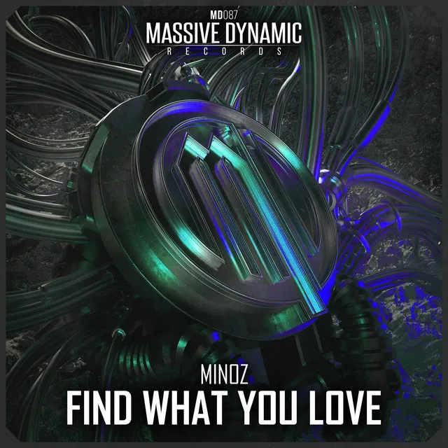 Find What You Love by Minoz - Hardstyle cover art