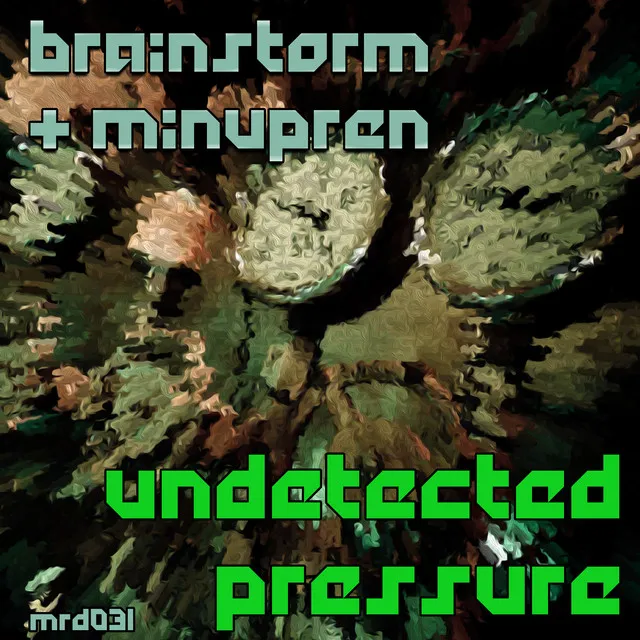 Undetected Pressure by Minupren, Brainstorm - Schranz cover art