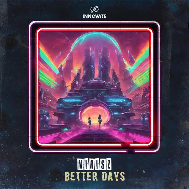Better Days by Mirisz - Hardstyle cover art