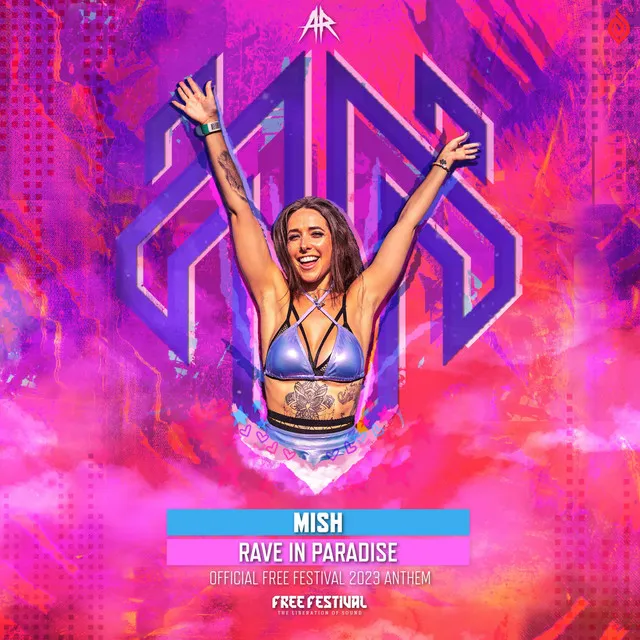 RAVE IN PARADISE (Official Free Festival 2023 Anthem) by Mish - Rawstyle cover art