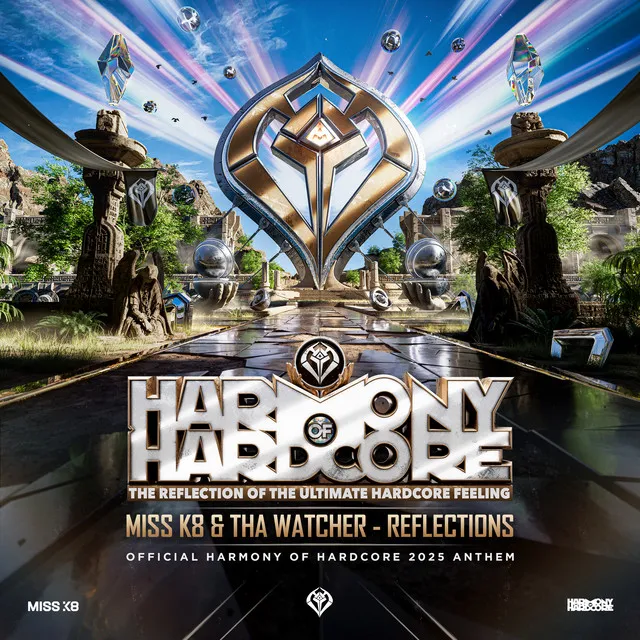 Reflections (Official Harmony Of Hardcore 2025 Anthem) by Miss K8, Tha Watcher - Hardcore cover art