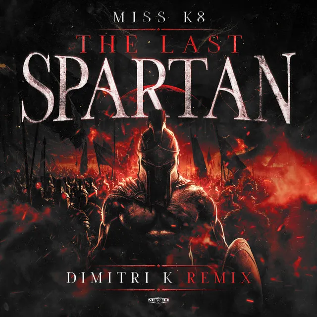 The Last Spartan - Dimitri K Remix by Miss K8, Dimitri K - Hardcore cover art