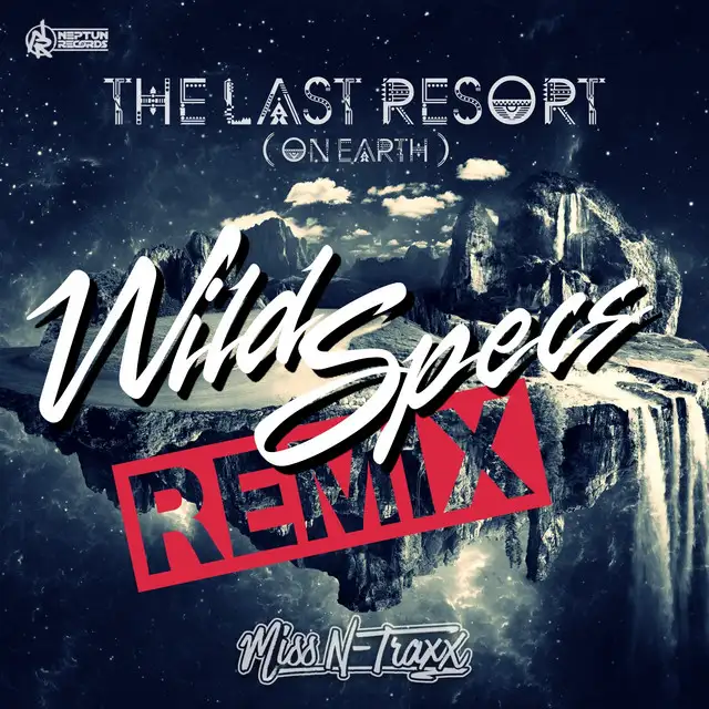 The Last Resort (On Earth) - Wild Specs Remix by Miss N-Traxx, Wild Specs - Hardstyle cover art