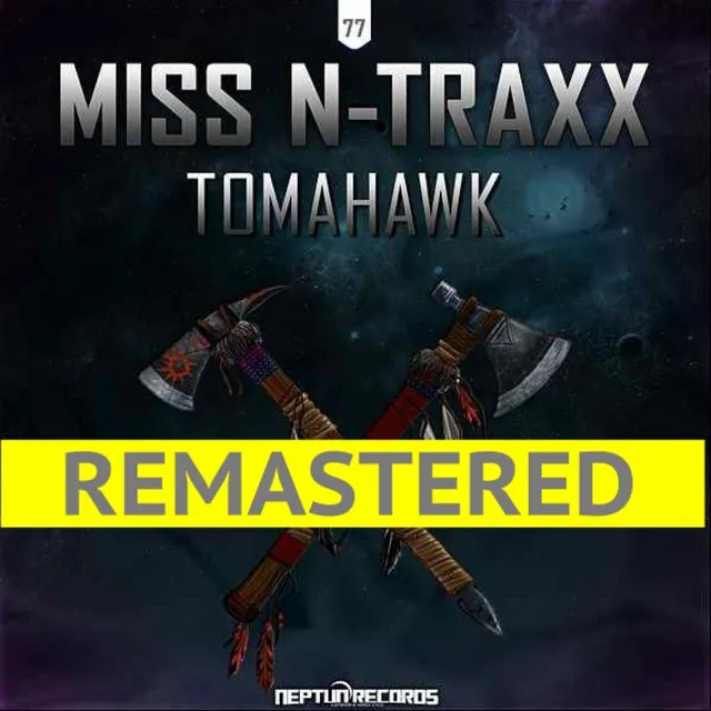 Tomahawk - Remastered - Radio Edit by Miss N-Traxx - Hardstyle cover art