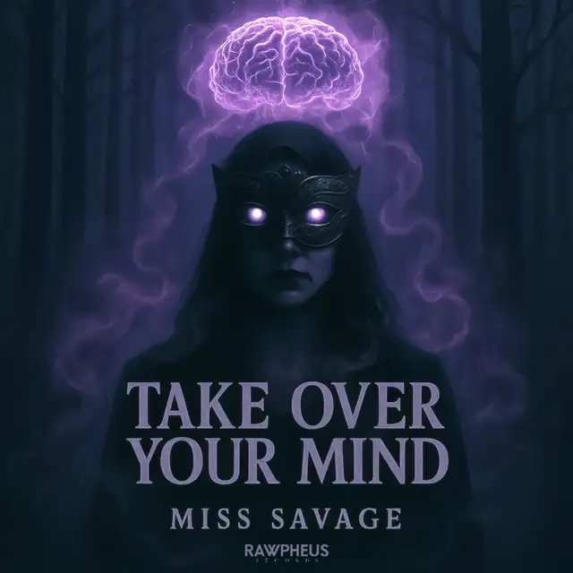 Take over Your Mind by Miss Savage - Hardstyle cover art