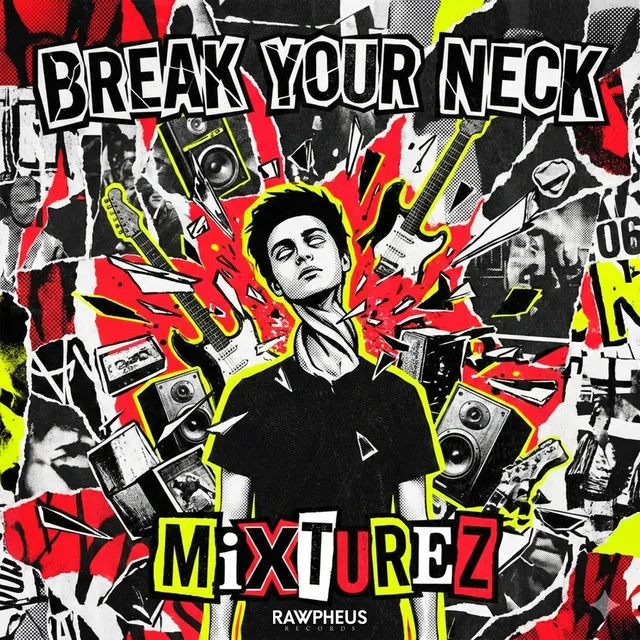 Break Your Neck by MIXTUREZ - Hardstyle cover art