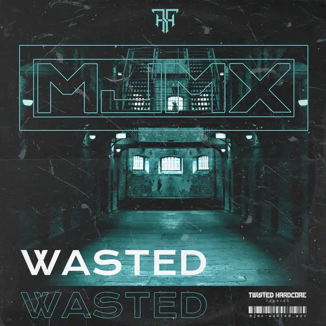 Wasted - Extended Version by MJMX - Hardcore cover art