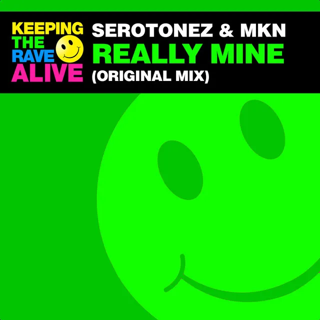 Really Mine by MKN, Serotonez - Hardcore cover art