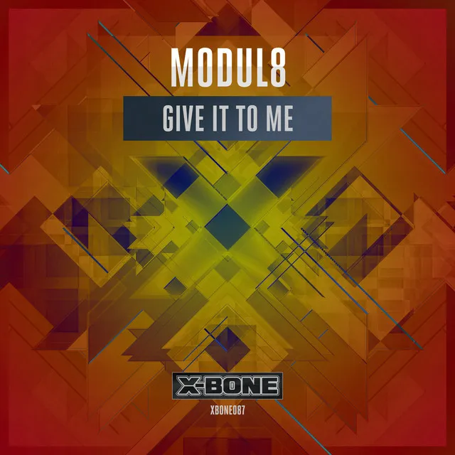 Give It To Me - Original Mix by Modul8 - Hardstyle cover art