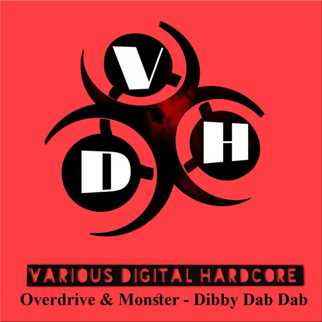 Dibby Dab Dab by Monster, Overdrive - Happy Hardcore cover art