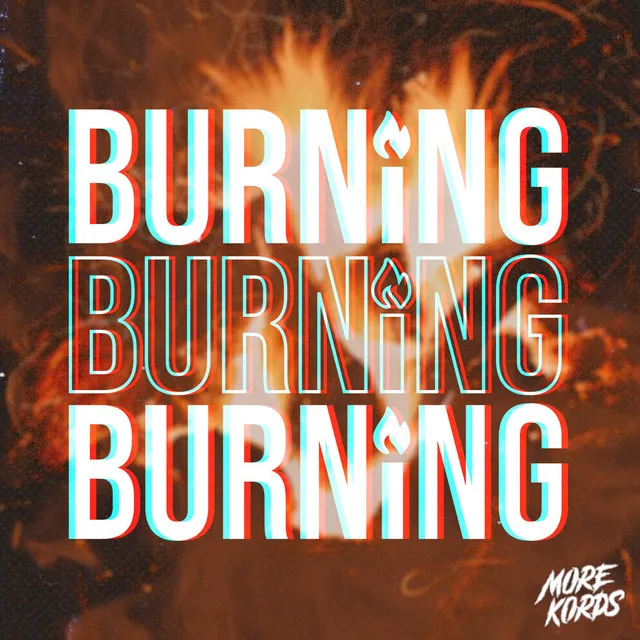 Burning by More Kords - Hardstyle cover art
