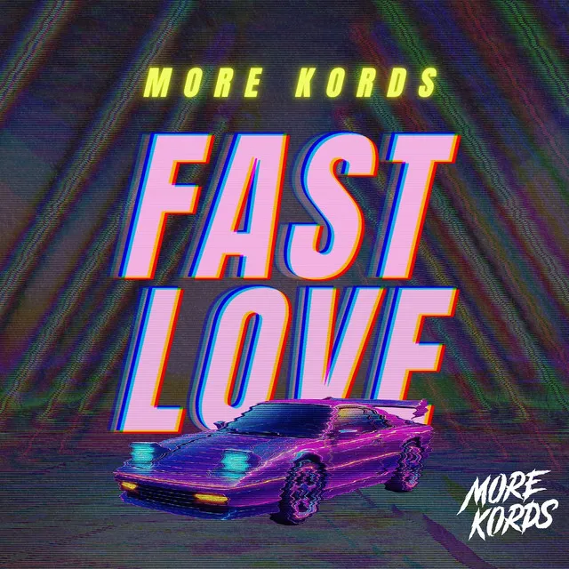 Fast Love by More Kords - Hardstyle cover art