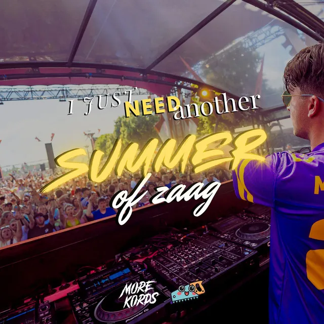 I Just Need Another Summer of Zaag by More Kords - Hardstyle cover art