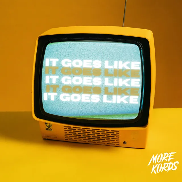 It Goes Like by More Kords - Hardstyle cover art