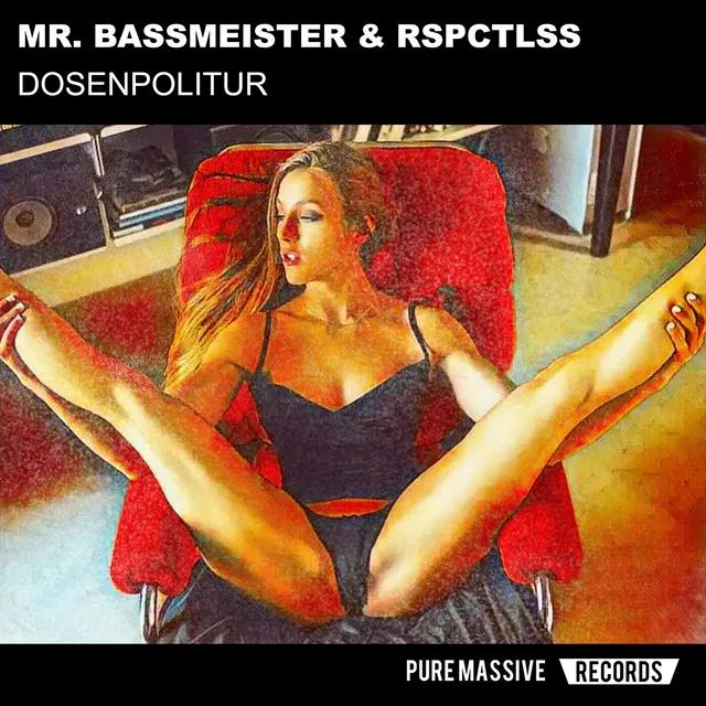 Dosenpolitur by Mr. Bassmeister, RSPCTLSS - Frenchcore cover art