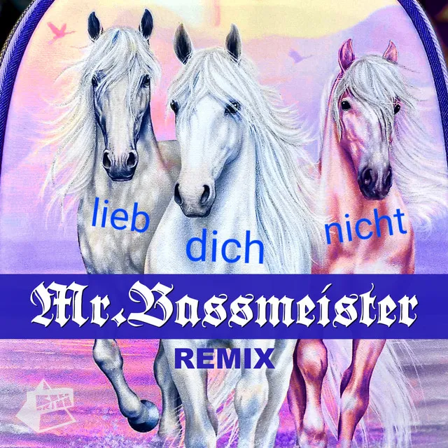 lieb dich nicht - Mr.Bassmeister Remix by Mr. Bassmeister, BOBO GRIMM - Frenchcore cover art