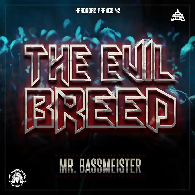The Evil Breed by Mr. Bassmeister - Frenchcore cover art