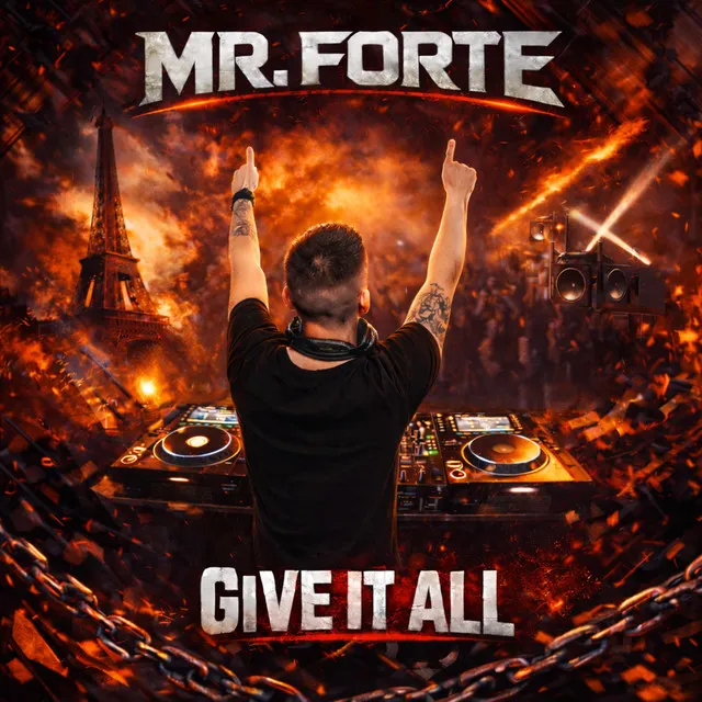 Give it All by Mr. Forte - Frenchcore cover art