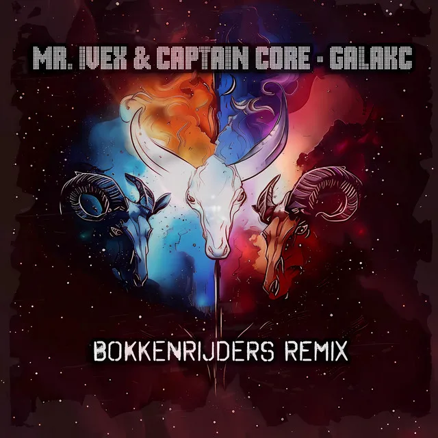 Galakc - Bokkenrijders Remix by Mr. Ivex, Captain Core, Bokkenrijders - Frenchcore cover art