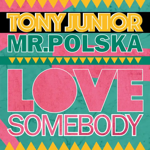 Love Somebody - Radio Edit by Mr. Polska, Tony Junior - Hardstyle cover art