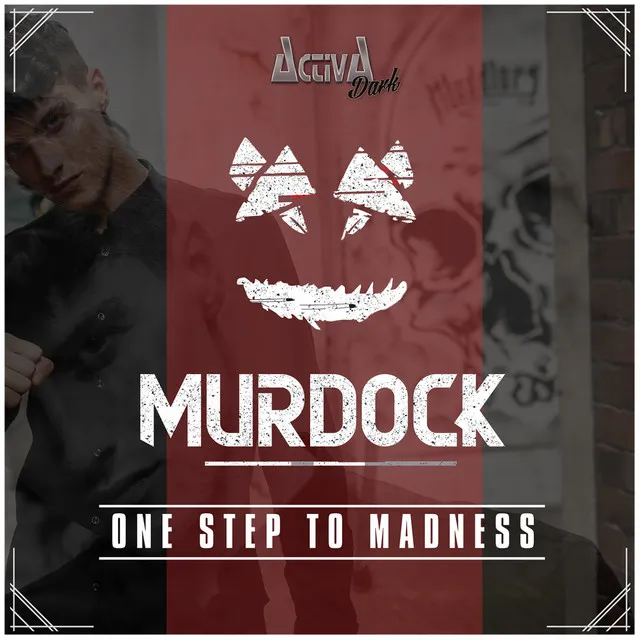 One Step to Madness by Murdock - Rawstyle cover art