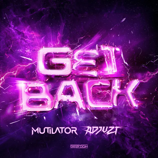 GET BACK by Mutilator, Adjuzt - Rawstyle cover art