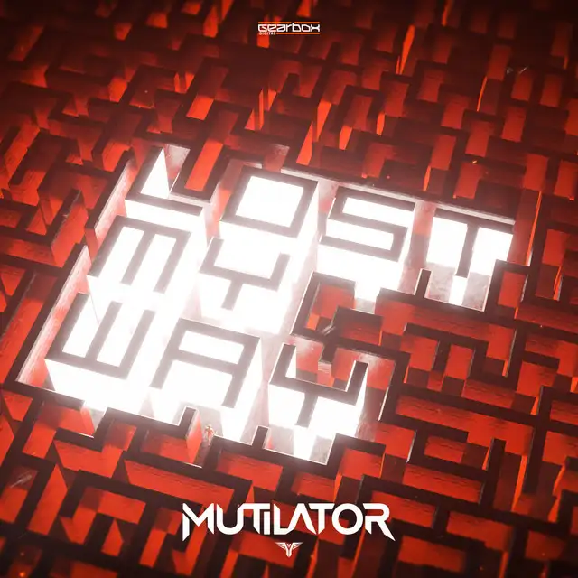 Lost My Way by Mutilator - Rawstyle cover art