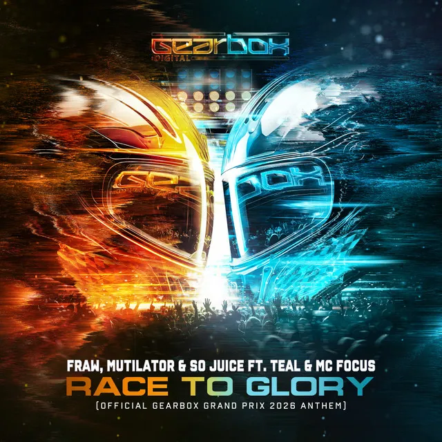 Race To Glory (Official Gearbox Grand Prix 2026 Anthem) by Mutilator, Fraw, So Juice, MC Focus, Teal - Rawstyle cover art