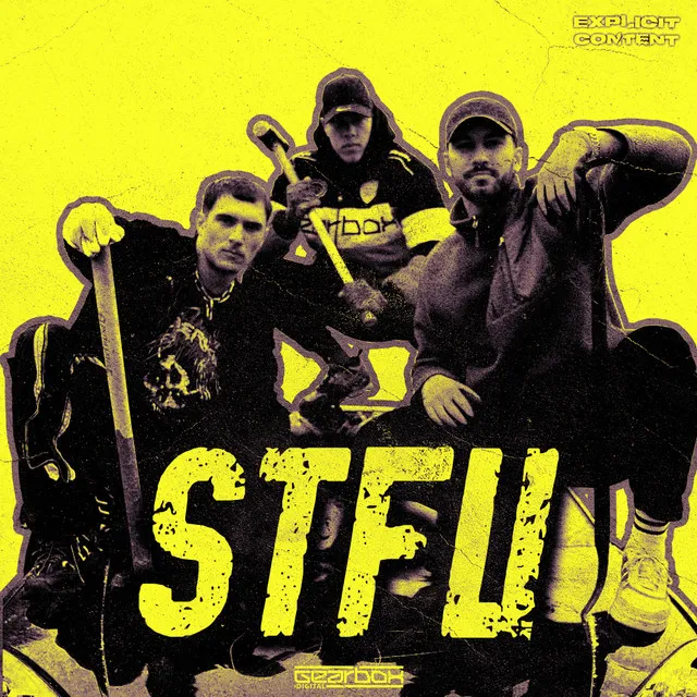 STFU by Mutilator, Fraw, So Juice - Rawstyle cover art