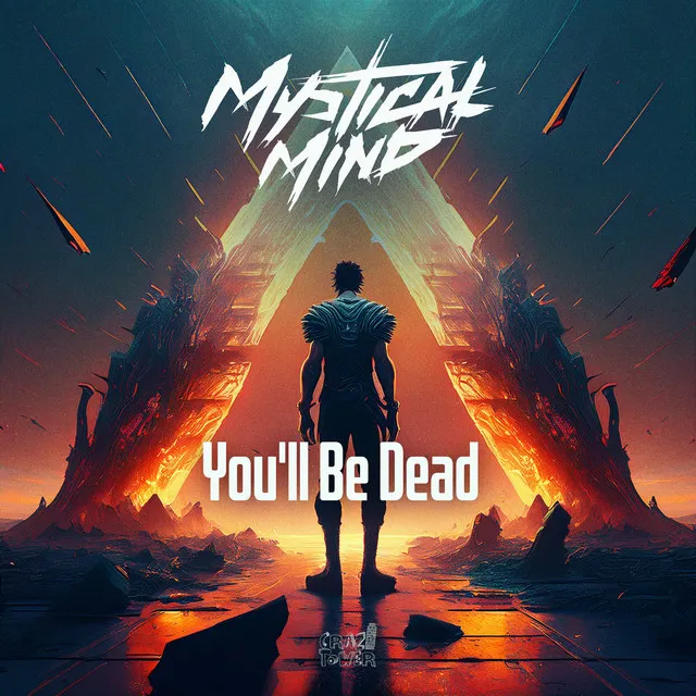 You'll Be Dead by Mystical Mind - Euphoric Hardstyle cover art
