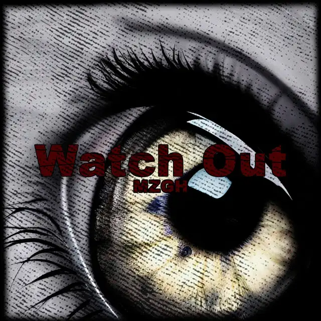 Watch Out by Mzgh - Hardstyle cover art