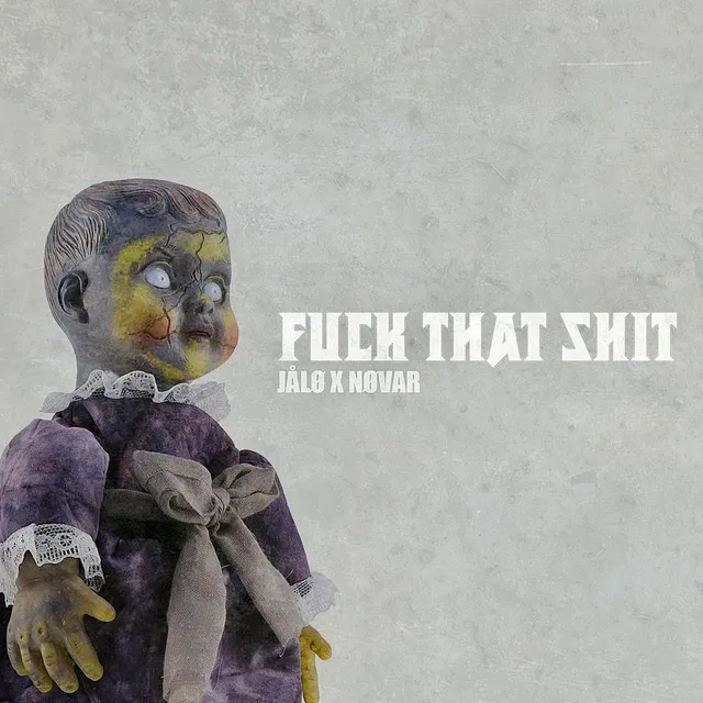 FUCK THAT SHIT by NØVAR, JALO - Hard Techno cover art