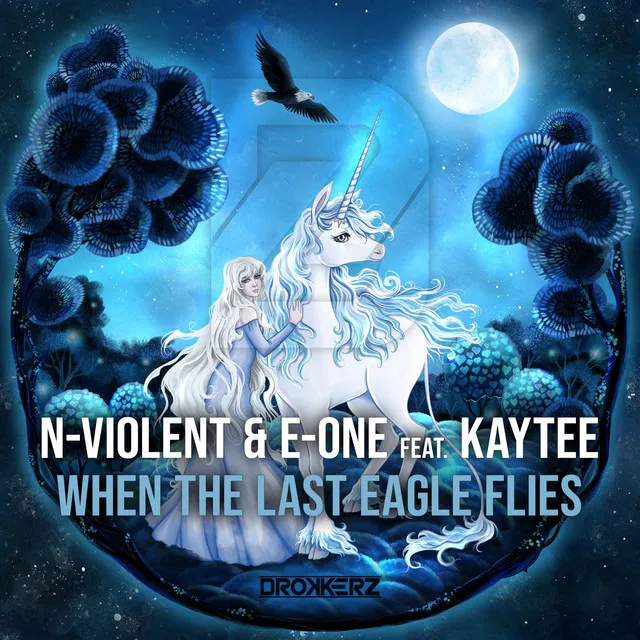 When the Last Eagle Flies - Extended Mix by N-Violent, E-ONE, Kaytee - Hardstyle cover art