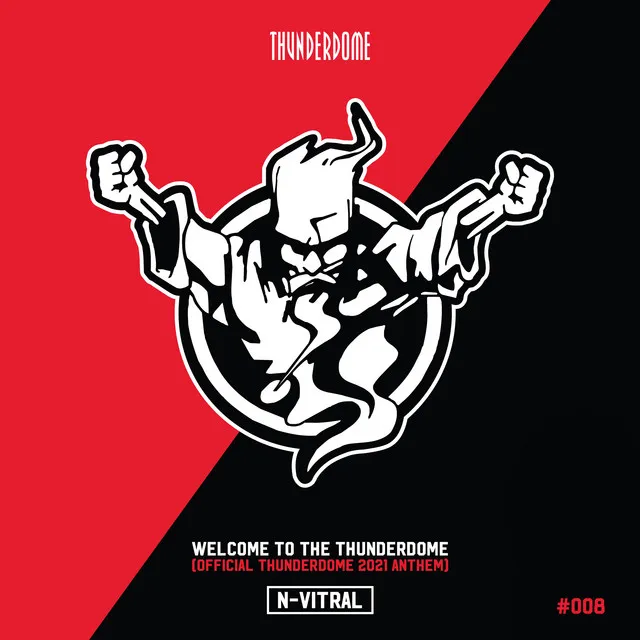 Welcome To The Thunderdome (Official Thunderdome 2021 Anthem) by N-Vitral - Hardcore cover art