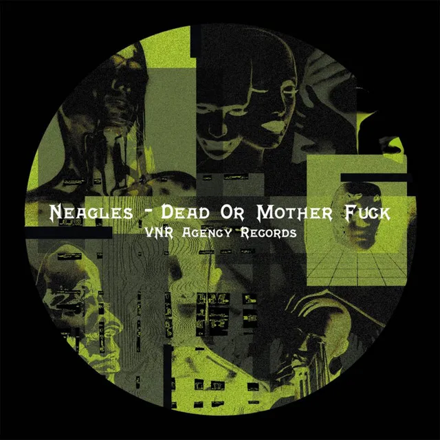 DEAD OR MOTHER FUCK by Neagles - Hard Techno cover art