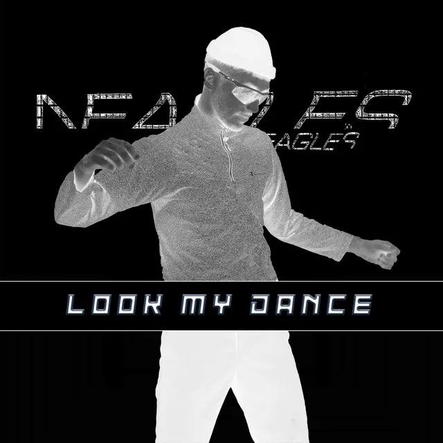LOOK MY DANCE by Neagles - Hard Techno cover art