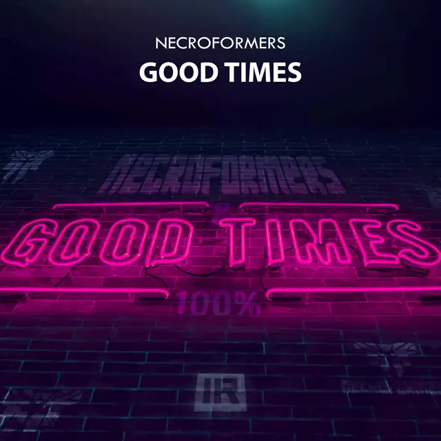 Good Times by Necroformers - Euphoric Hardstyle cover art