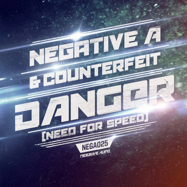 Danger, Need For Speed - Original Mix by Negative A, Counterfeit - Hardcore cover art