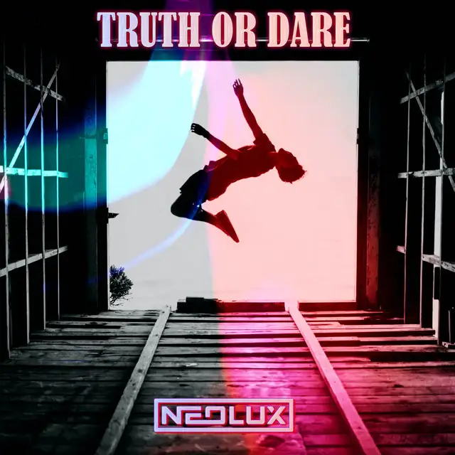 Truth or Dare by Neolux - Euphoric Hardstyle cover art