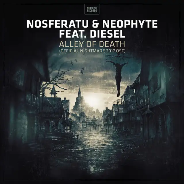 Alley of Death - Official Nightmare 2017 Anthem by Neophyte, Nosferatu, MC Diesel - Hardcore cover art