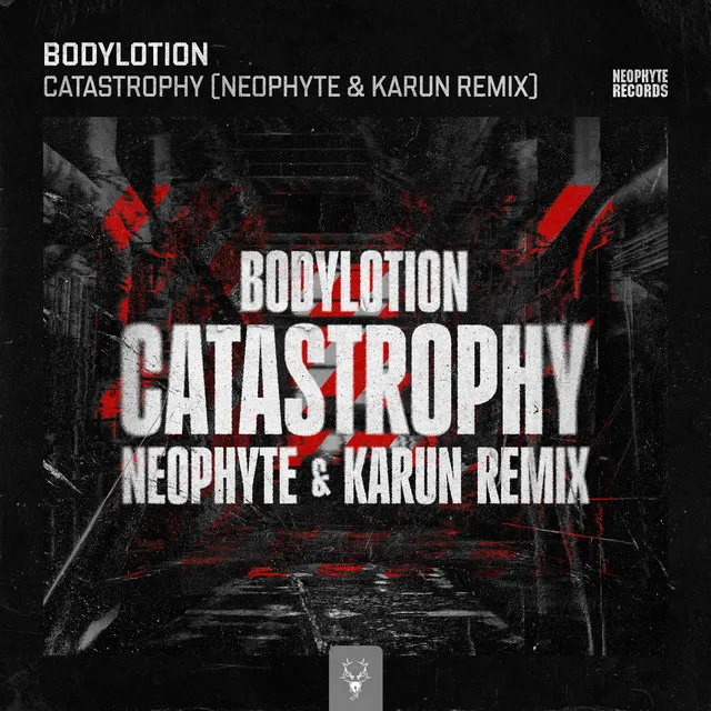 Catastrophy - Neophyte & Karun Remix by Neophyte, Bodylotion, Karun - Hardcore cover art