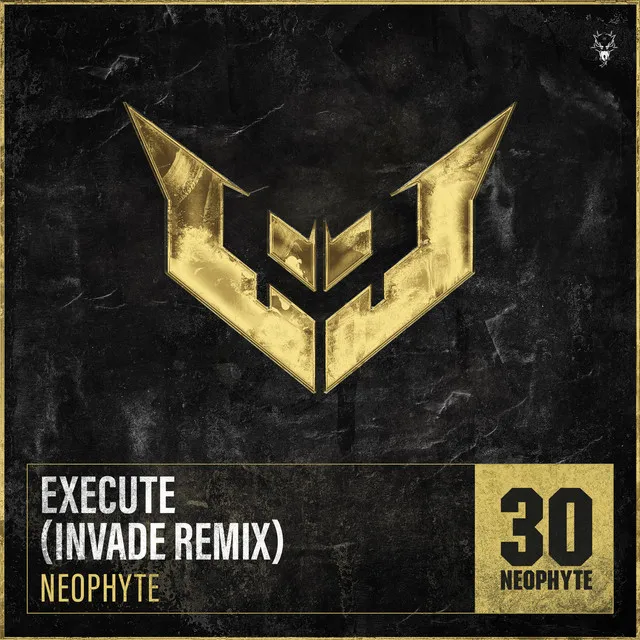 Execute - INVADE Remix by Neophyte, INVADE - Hardcore cover art
