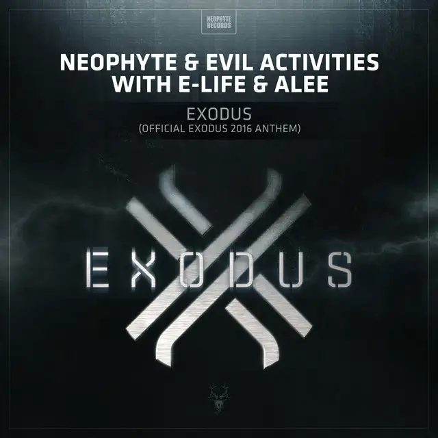 Exodus - Official Exodus 2016 Anthem by Neophyte, Evil Activities, E-Life, Alee - Doomcore cover art