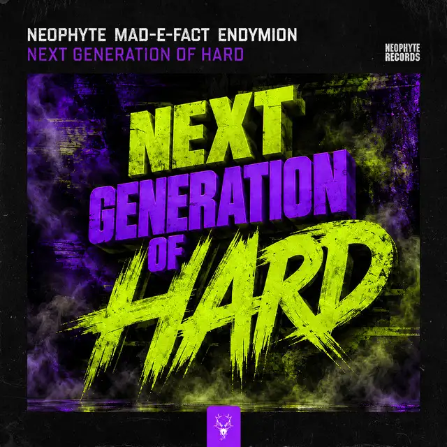 Next Generation Of Hard by Neophyte, Endymion, Mad-E-Fact - Hardcore cover art