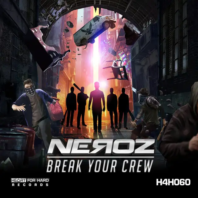 Break Your Crew by Neroz - Rawstyle cover art