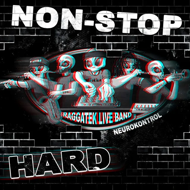 Non-Stop - Hard by NeuroKontrol, Raggatek Live Band - Frenchcore cover art