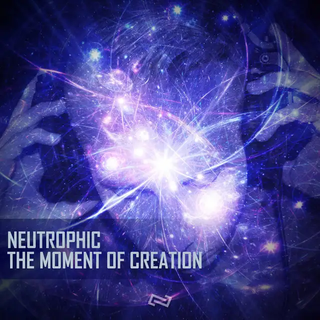 The Moment Of Creation - Extended Version by Neutrophic - Hardstyle cover art