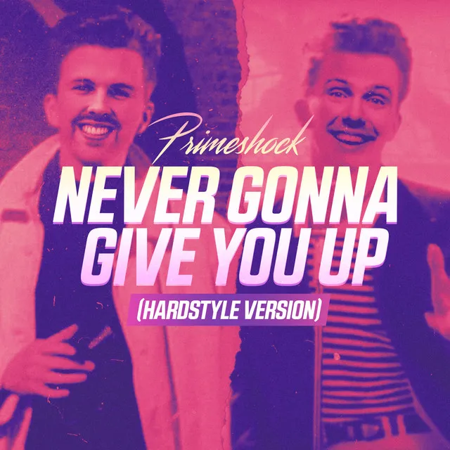 Cover art of Never Gonna Give You Up (Hardstyle Version)