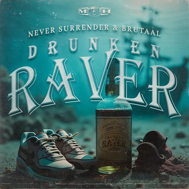 Drunken Raver by Never Surrender, Brutaal - Uptempo cover art