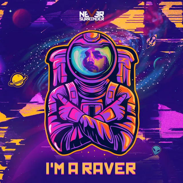 I'm A Raver by Never Surrender - Hardcore cover art